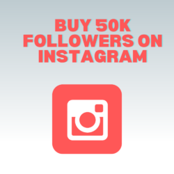 Buy 50k followers on instagram