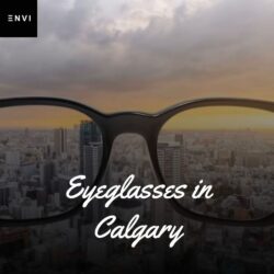Eyeglasses in Calgary - Envi Optical
