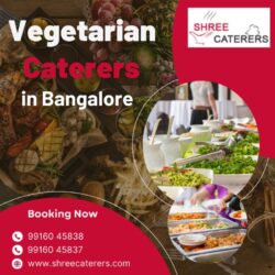Vegetarian Caterers in Bangalore_httpswww.shreecaterers.com