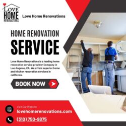 Home Renovation Services In Los Angeles- Love Home Renovations