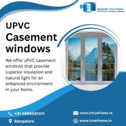 uPVC Casement Windows manufacturer in Bangalore_trueframe_in