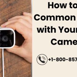 How to Fix Common Issues with Your Blink Camera