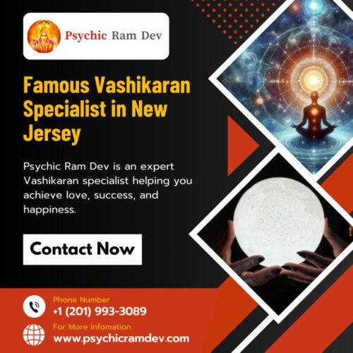 Famous Vashikaran Specialist in New Jersey Famous Vashikaran Specialist in New Jersey