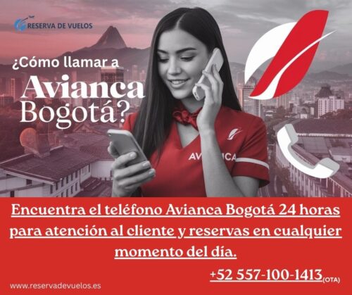 teléfono Avianca Bogotá 24 horas - reserva de vuelos (1) teléfono Avianca Bogotá 24 horas - reserva de vuelos (1)