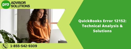 QuickBooks Error 12152 Technical Analysis & Solutions QuickBooks Error 12152 Technical Analysis & Solutions