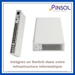 Intégrez un Switch dans votre infrastructure informatique