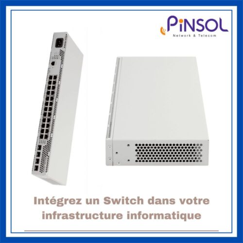 Intégrez un Switch dans votre infrastructure informatique Intégrez un Switch dans votre infrastructure informatique