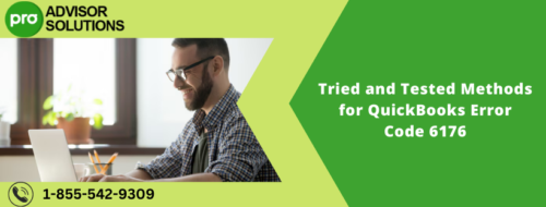 Tried and Tested Methods for QuickBooks Error Code 6176 Tried and Tested Methods for QuickBooks Error Code 6176