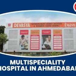 multispeciality hospital in ahmedabad