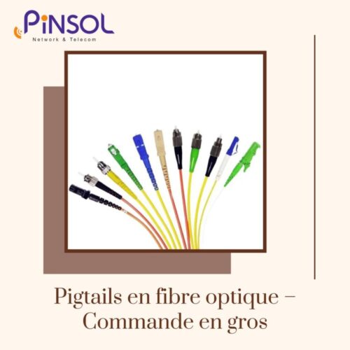 Pigtails en fibre optique – Commande en gros Pigtails en fibre optique – Commande en gros