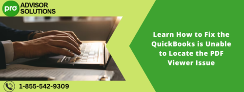 Learn How to Fix the QuickBooks is Unable to Locate the PDF Viewer Issue Learn How to Fix the QuickBooks is Unable to Locate the PDF Viewer Issue