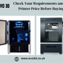 Check Your Requirements and 3D Printer Price Before Buying