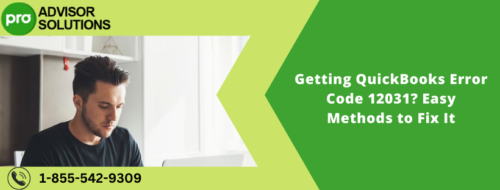 Getting QuickBooks Error Code 12031 Easy Methods to Fix It Getting QuickBooks Error Code 12031 Easy Methods to Fix It