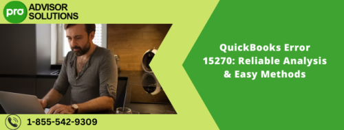 QuickBooks Error 15270 Reliable Analysis & Easy Methods QuickBooks Error 15270 Reliable Analysis & Easy Methods