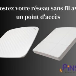 Boostez votre réseau sans fil avec un point d'accès
