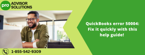QuickBooks error 50004 Fix it quickly with this help guide! QuickBooks error 50004 Fix it quickly with this help guide!