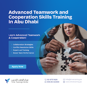 Advanced Teamwork and Cooperation Skills Course in Abu Dhabi Advanced Teamwork and Cooperation Skills Course in Abu Dhabi