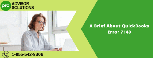 A Brief About QuickBooks Error 7149 A Brief About QuickBooks Error 7149