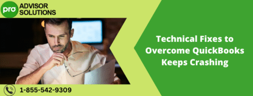 Technical Fixes to Overcome QuickBooks Keeps Crashing Technical Fixes to Overcome QuickBooks Keeps Crashing