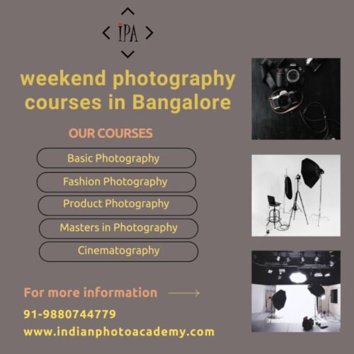 weekend photography courses in Bangalore weekend photography courses in Bangalore