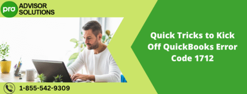 Quick Tricks to Kick Off QuickBooks Error Code 1712 Quick Tricks to Kick Off QuickBooks Error Code 1712