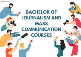 BA Journalism and Mass Communication BA Journalism and Mass Communication