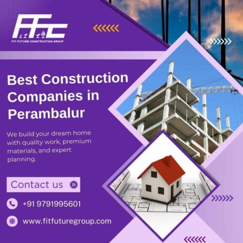Best Construction Companies in Perambalur Best Construction Companies in Perambalur