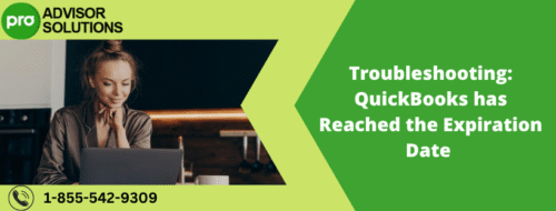 Troubleshooting QuickBooks has Reached the Expiration Date Troubleshooting QuickBooks has Reached the Expiration Date