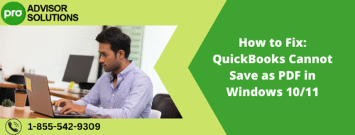 How to Fix QuickBooks Cannot Save as PDF in Windows 1011 How to Fix QuickBooks Cannot Save as PDF in Windows 1011