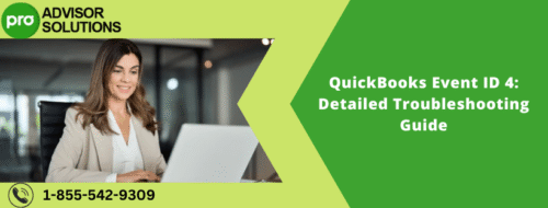QuickBooks Event ID 4 Detailed Troubleshooting Guide QuickBooks Event ID 4 Detailed Troubleshooting Guide