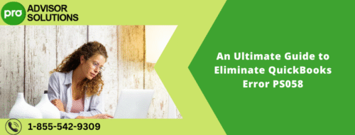 An Ultimate Guide to Eliminate QuickBooks Error PS058 An Ultimate Guide to Eliminate QuickBooks Error PS058