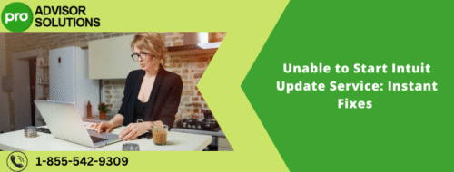Unable to Start Intuit Update Service Instant Fixes Unable to Start Intuit Update Service Instant Fixes
