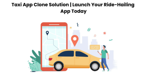 Taxi App Clone Solution Launch Your Ride-Hailing App Today (1) Taxi App Clone Solution Launch Your Ride-Hailing App Today (1)