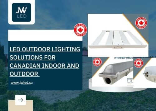 LED Outdoor Lighting Solutions for Canadian Indoor and Outdoor (1) LED Outdoor Lighting Solutions for Canadian Indoor and Outdoor (1)