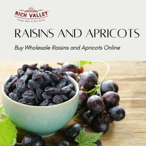 Raisins and Apricots Raisins and Apricots