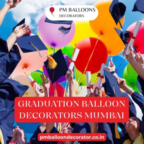 Graduation Balloon Decorators Mumbai Graduation Balloon Decorators Mumbai