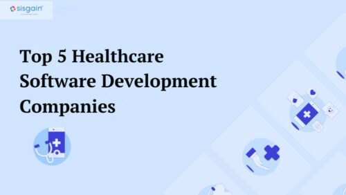 Top 5 Healthcare Software Development Companies Top 5 Healthcare Software Development Companies