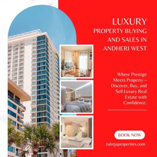 Luxury property buying and sales in Andheri West Luxury property buying and sales in Andheri West