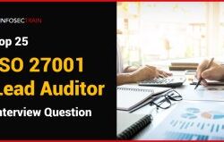 Top 25 ISO 27001 Lead Auditor Interview Question