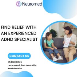 Find Relief with an Experienced ADHD Specialist