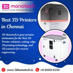 Best 3D Printers in Chennai 3D Monotech