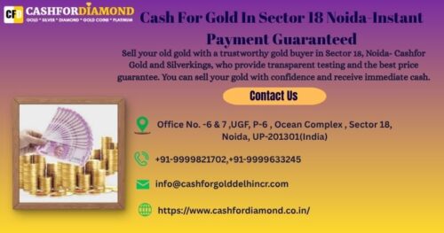 Cash For Gold In Sector 18 Noida-Instant Payment Guaranteed Cash For Gold In Sector 18 Noida-Instant Payment Guaranteed