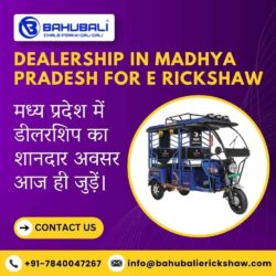 Dealership In Madhya Pradesh For E Rickshaw
