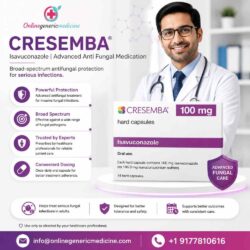 Cresemba Isavuconazole -Advanced Anti Fungal Medication by OnlineGenericMedicine