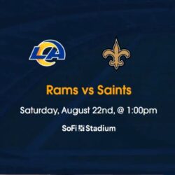 Aug - 22, 2026 - Rams vs Saints