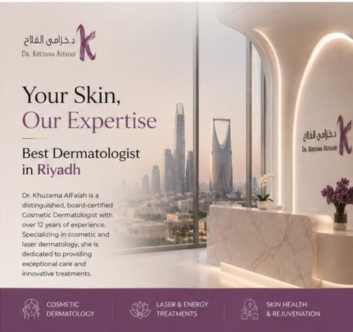 Best Dermatologist in Riyadh - Dr. Khuzama - Board-Certified Expert.jpg Best Dermatologist in Riyadh - Dr. Khuzama - Board-Certified Expert.jpg