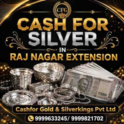 CashForSilverInRajNagarExtension CashForSilverInRajNagarExtension