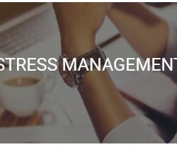 STRESS MANAGEMENT