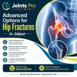AdvancedOptionsforHipFracturesinJaipur