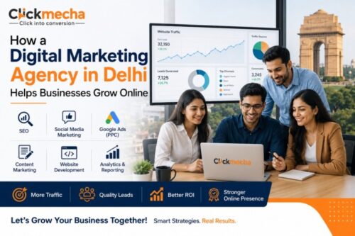 How a Digital Marketing Agency in Delhi Helps Businesses Grow Online How a Digital Marketing Agency in Delhi Helps Businesses Grow Online